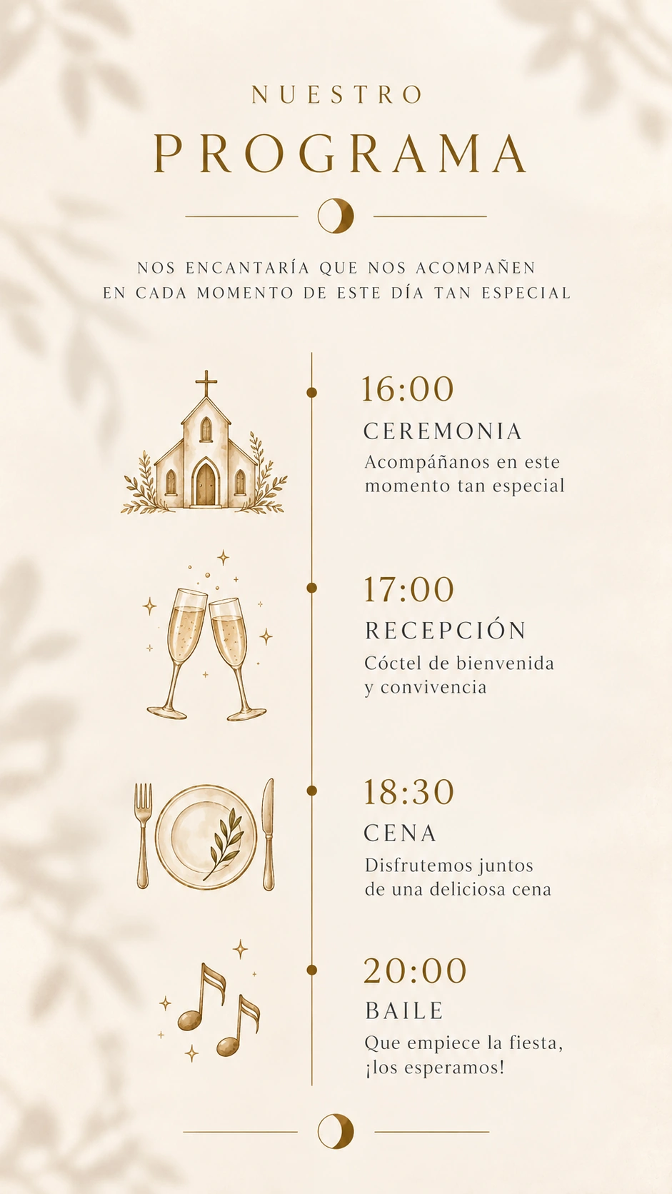 Nuestro programa: 16:00 ceremonia, 17:00 recepción, 18:30 cena, 20:00 baile.